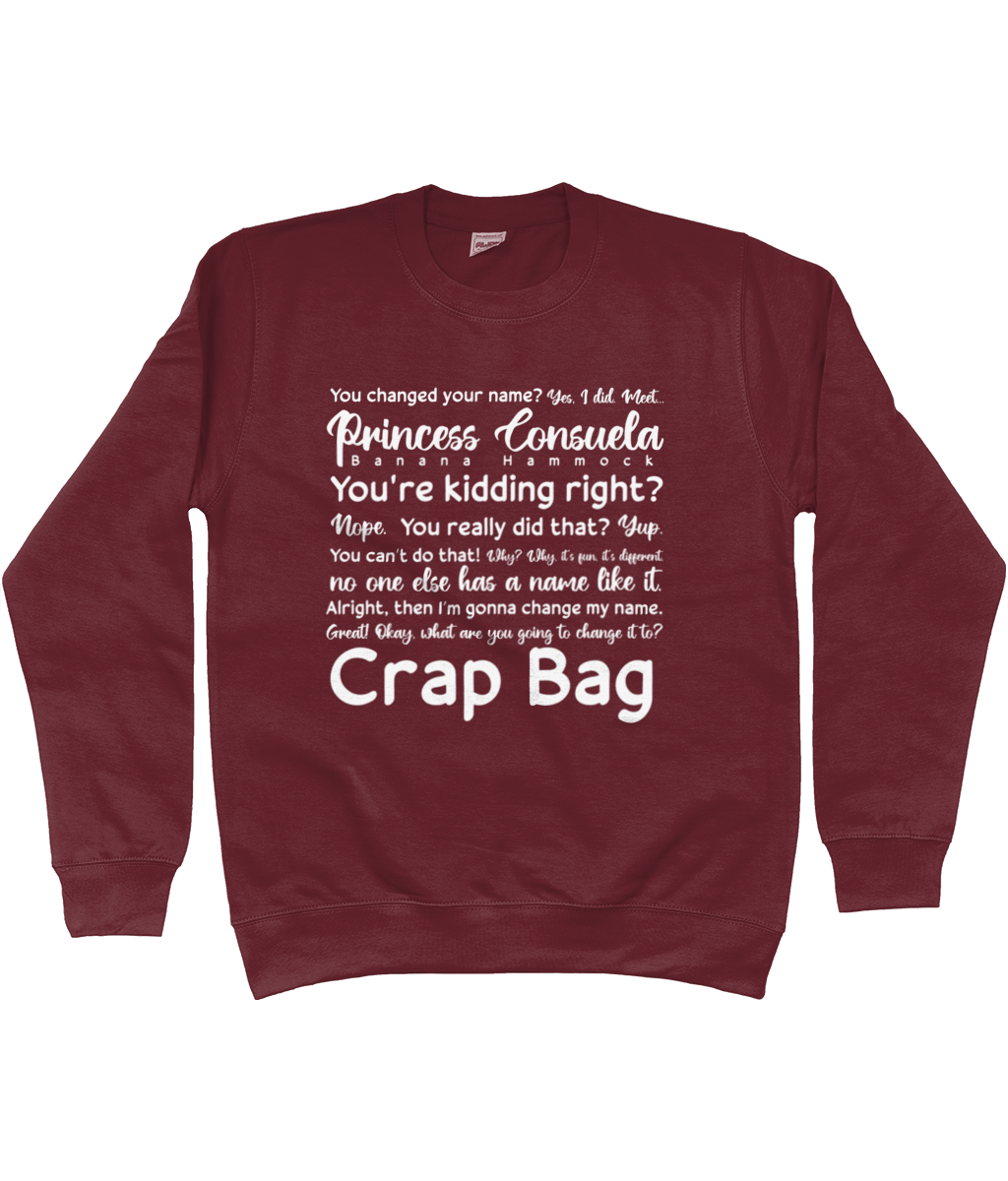 Crap Bag Sweatshirt