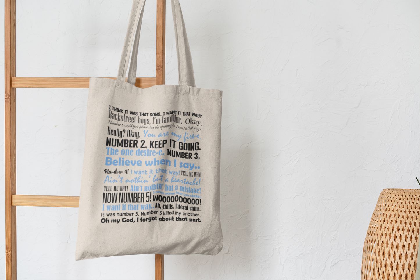 I Want It That Way Tote Bag
