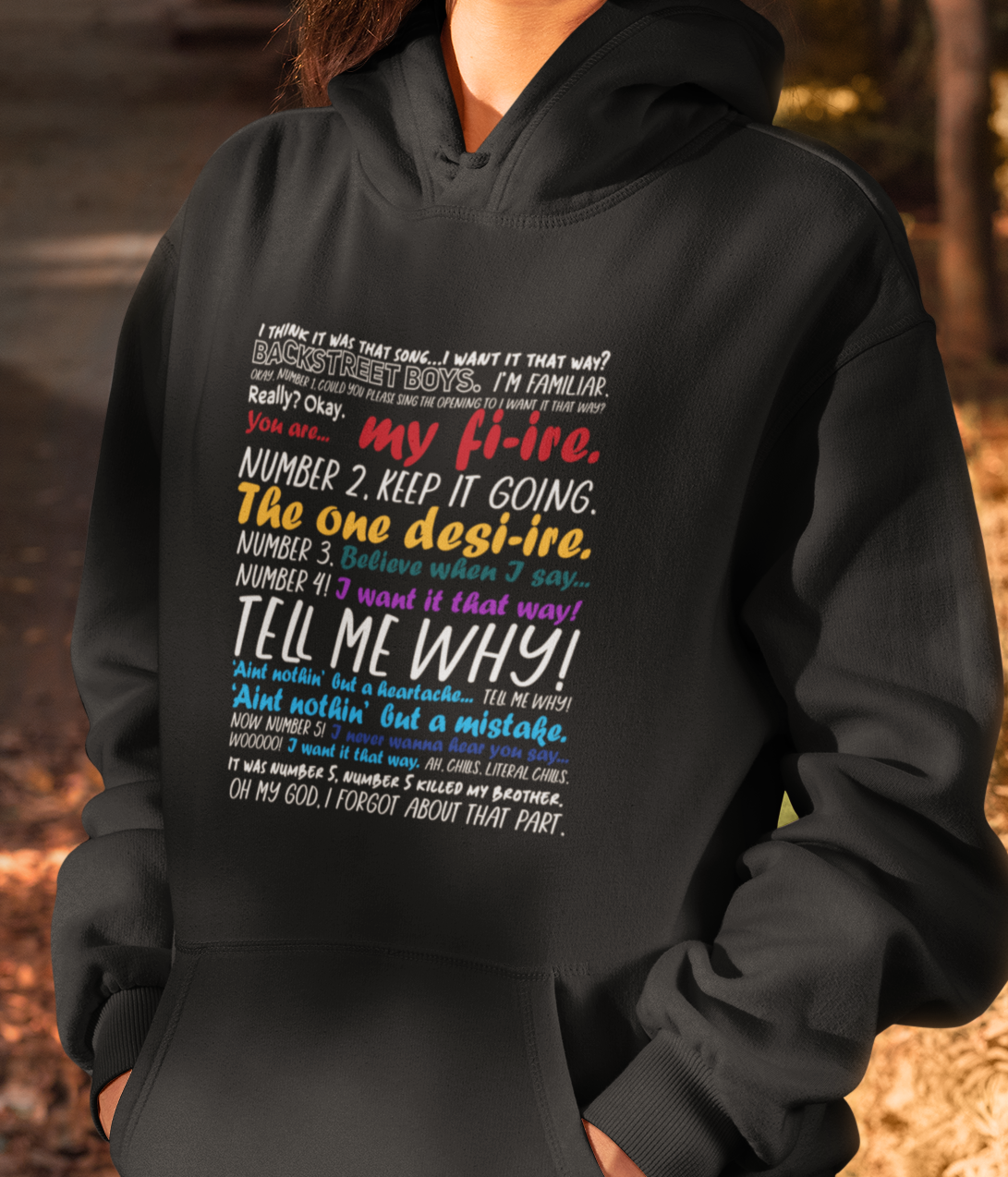I Want It That Way Colourful Hoodie