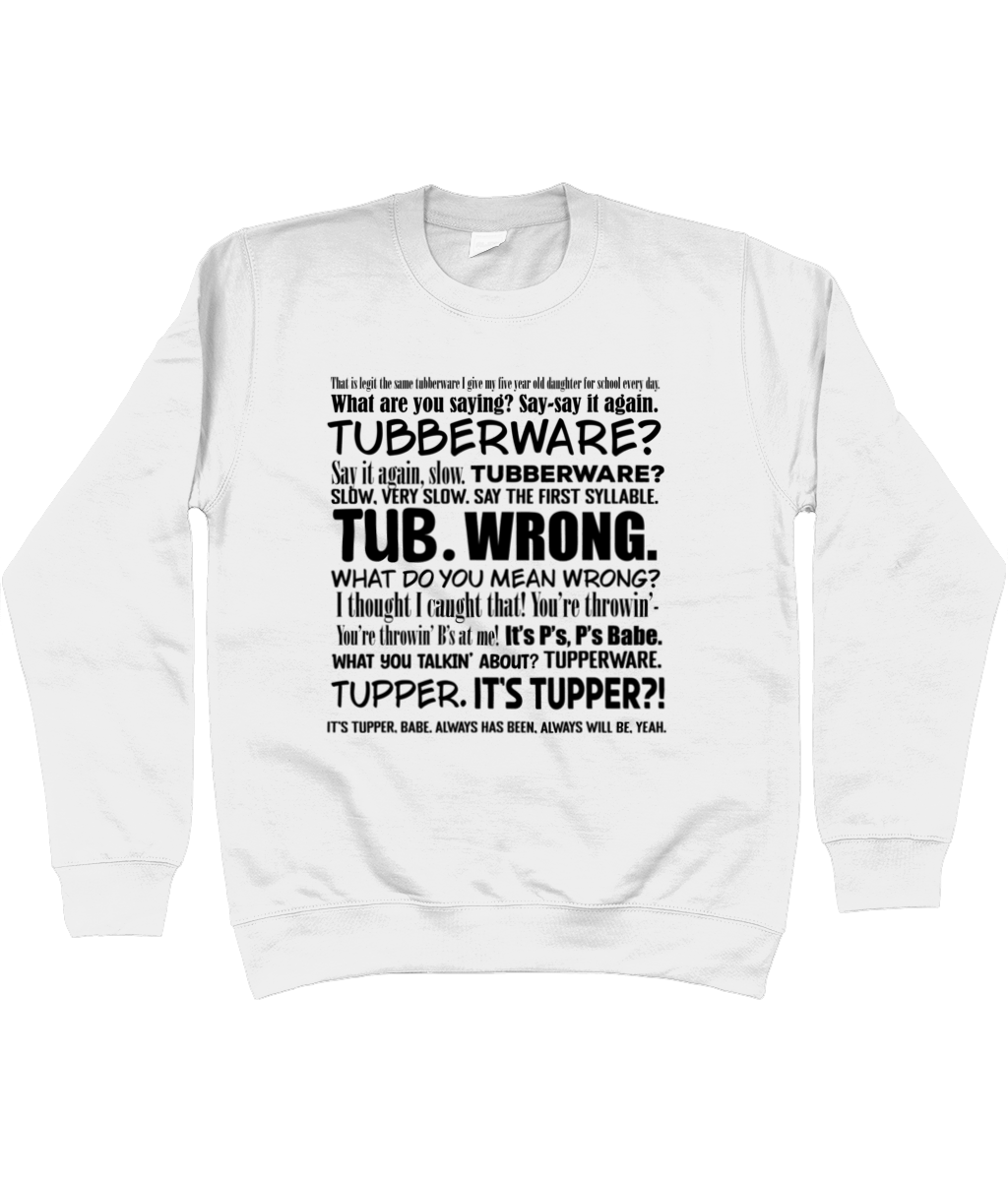 Tubberware Sweatshirt