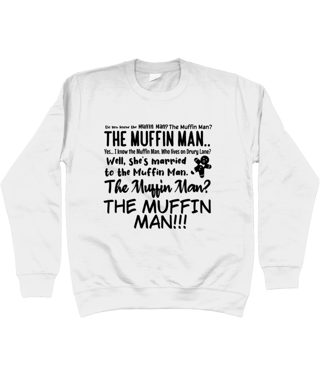 Muffin Man Sweatshirt
