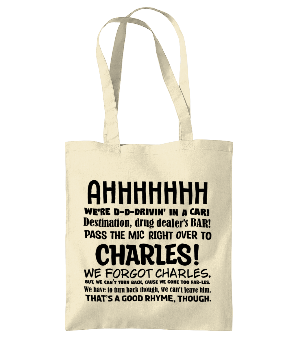 99, We Forgot Charles Tote Bag